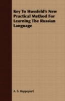 Key to Hossfeld's New Practical Method for Learning the Russian Language - Primary Source Edition 134115081X Book Cover