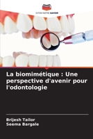 La biomimétique: Une perspective d'avenir pour l'odontologie 6206427730 Book Cover