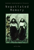Negotiated Memory: Doukhobor Autobiographical Discourse 0774810300 Book Cover