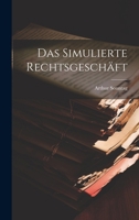 Das Simulierte Rechtsgeschäft 102199300X Book Cover