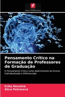 Pensamento Crítico na Formação de Professores de Graduação (Portuguese Edition) 6203675792 Book Cover