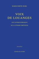 Voix de Louange: les cantiques bibliques dans la liturgie chretienne 2251421173 Book Cover