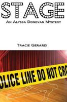 Stage: An Alyssa Donovan Mystery 1482505622 Book Cover