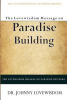 The Lovewisdom Message on Paradise Building 149962686X Book Cover