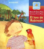 El Loro De Robinson / Robinson's Parrot (Montana Encantada) (Spanish Edition) 8424180577 Book Cover