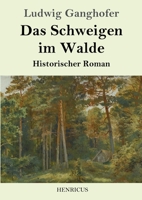 Das Schweigen im Walde 8026857763 Book Cover