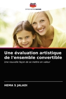 Une évaluation artistique de l'ensemble convertible: Une nouvelle façon de se mettre en valeur 6203098361 Book Cover