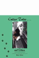 Calico Tales...And Others 0741417952 Book Cover