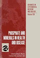 Phosphate and Minerals in Health and Disease 1461591694 Book Cover