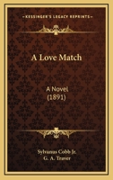 A Love Match: A Novel 1164536575 Book Cover