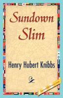 Sundown Slim 1523712864 Book Cover