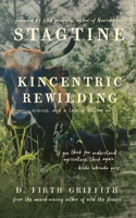 Stagtine: Kincentric Rewilding, Science, & A Tale of Letting Go (The Wildland Chronicles) 1735492280 Book Cover