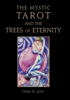 The Mystic Tarot and the Trees of Eternity 1782806407 Book Cover