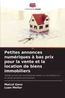 Petites annonces numériques à bas prix pour la vente et la location de biens immobiliers: Petites annonces numériques axées sur la location ou la vente de biens immobiliers 6206088693 Book Cover