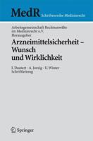 Arzneimittelsicherheit - Wunsch und Wirklichkeit (Schriftenreihe Medizinrecht) 3540762930 Book Cover