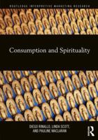Consumption and Spirituality 1138224537 Book Cover