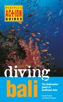 Diving Bali: The Underwater Jewel of Southeast Asia (Periplus Action Guides)