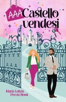 AAA Castello vendesi (The Castle's tales) (Italian Edition) B0CKBBMVNG Book Cover