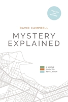 Mystery Explained: A Simple Guide to Revelation 1777397812 Book Cover