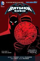 Batman and Robin, Volume 5: The Big Burn 1401253334 Book Cover