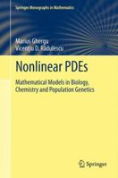 Nonlinear Pdes: Mathematical Models in Biology, Chemistry and Population Genetics 3642226639 Book Cover