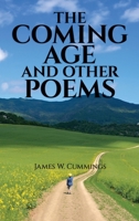 The Coming Age and Other Poems: Third Edition B0DPD2H53L Book Cover