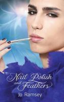 Nail Polish and Feathers 1627980881 Book Cover