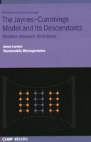 Jaynes-Cummings Model and Its Descendants: Modern Research Directions 0750334452 Book Cover