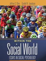 Within the Social World: Essays in Social Psychology 0205498884 Book Cover