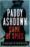 Game of Spies: The Secret Agent, the Traitor and the Nazi, Bordeaux 1942-1944 0008140820 Book Cover