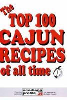 The Top 100 Cajun Recipes of All Time 0925417203 Book Cover