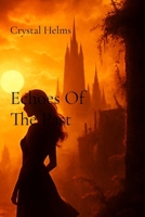 Echoes Of The Past B0F9FW5TLX Book Cover