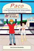 Paco y los Estudiantes de Intercambio, vol. 2: Paco and the Exchange Students 0993558534 Book Cover