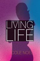 Living Life 1449060749 Book Cover