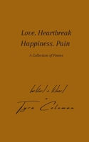 Love. Heartbreak. Happiness. Pain 0578866986 Book Cover