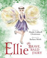 Ellie the Brave, Bald Fairy 1935176218 Book Cover