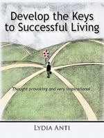 Develop the Keys to Successful Living 1450261957 Book Cover
