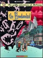 The Hoodoodad: The Spiffy Adventures of McConey 1560973382 Book Cover