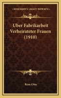 Uber Die Fabrikarbeit Verheirateter Frauen 1148835547 Book Cover