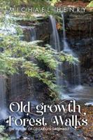 Old-Growth Forest Walks: The Future of Ontario's Greenbelt 1554556473 Book Cover