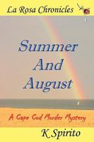 Summer And August 0984468102 Book Cover