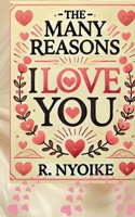 The Many Reasons I Love You B0DV3JB9DM Book Cover