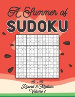 A Summer of Sudoku 16 x 16 Round 3: Medium Volume 1: Relaxation Sudoku Travellers Puzzle Book Vacation Games Japanese Logic Number Mathematics Cross S B08VCN69H6 Book Cover