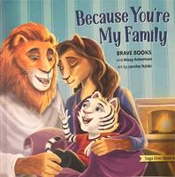 Because You're My Family 1955550085 Book Cover