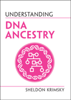 Understanding DNA Ancestry 1108816037 Book Cover