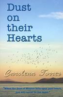 Dust on Their Hearts: When the Dust of Mexico Falls Upon Your Heart, You Will Never Be the Same 0615803520 Book Cover