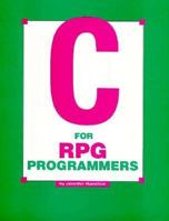 C for Rpg Programmers 0962874361 Book Cover