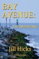 Bay Avenue: The Inheritance 1512138703 Book Cover