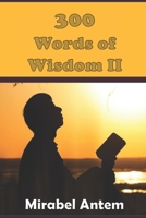 300 Words of Wisdom II B086FPXSN3 Book Cover