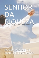SENHOR DA RIQUEZA B08CWM7L48 Book Cover